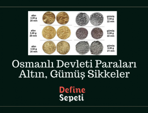 Osmanlı Devleti Paraları – Altın, Gümüş Sikkeler